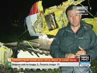 Perkara paling sukar ialah untuk masuk ke lokasi nahas