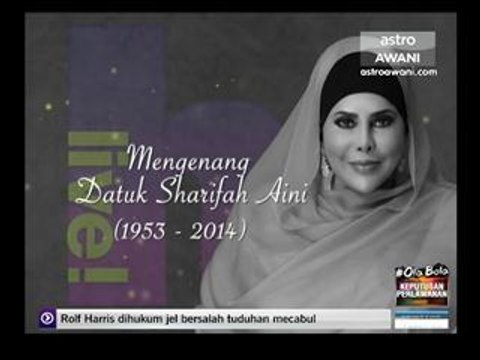 Rancangan Khas - Tribute Datuk Sharifah Aini (1953 - 2014)