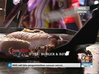 Jom Iftar: Burger & Roti John Pastel