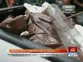 Cemburu motif utama ratu cantik dibunuh