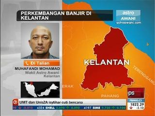 Perkembangan banjir di Kelantan