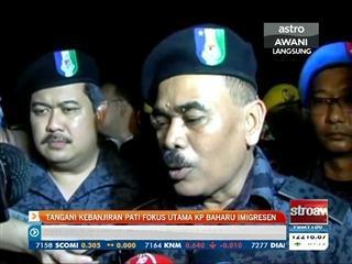 Tangani kebanjiran PATI fokus utama KP baharu imigresen
