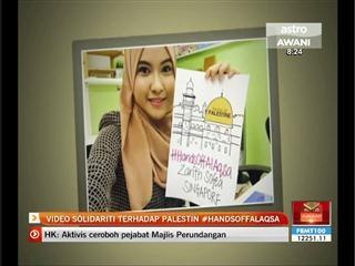 Video solidariti terhadap Palestin #handsoffalqsa