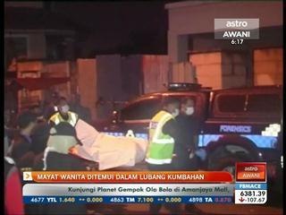 Mayat wanita ditemui dalam lubang kumbahan