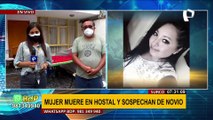 Surco: Continúan investigaciones por mujer hallada muerta en hostal