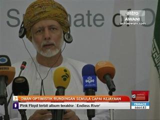 Oman optimistik rundingan semula capai kejayaan