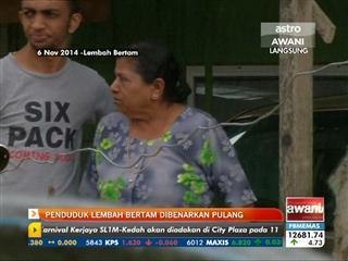 Penduduk Lembah Bertam dibenarkan pulang