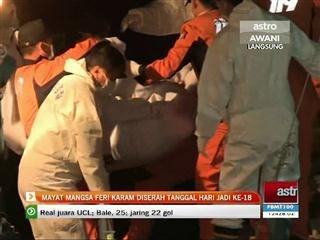 Mayat mangsa feri karam diserah tanggal hari jadi ke-18