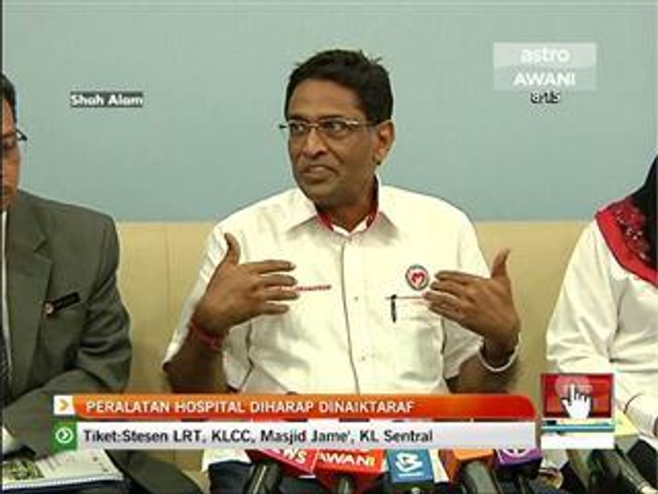 Peralatan hospital diharap dinaiktaraf