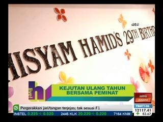 Kejutan ulang tahun Hisyam bersama peminat