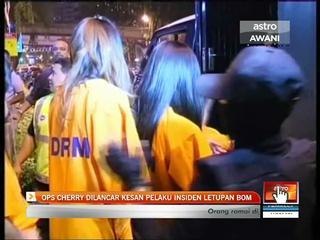OPS Cherry dilancar kesan pelaku insiden letupan bom