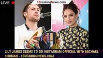 Lily James seems to go Instagram official with Michael Shuman - 1breakingnews.com