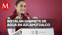 Sheinbaum instala Gabinete de Agua y Saneamiento en Azcapotzalco