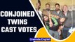 Sohna-Mohna conjoined twins cast vote as separate voters | Oneindia News
