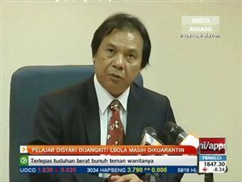 Pelajar disyaki dijangkiti virus Ebola masih dikuarantin