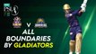 All Boundaries By Gladiators | Quetta Gladiators vs Karachi Kings | Match 28 | HBL PSL 7 | ML2G
