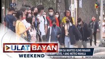 MMDA: Mga alkalde, pag-uusapan sa Martes kung maaari ng isailalim sa Alert Level 1 ang Metro Manila