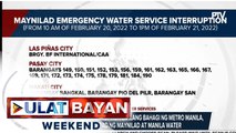 Water service interruption sa ilang bahagi ng Metro Manila , ipinatutupad ng Maynilad at Manila Water