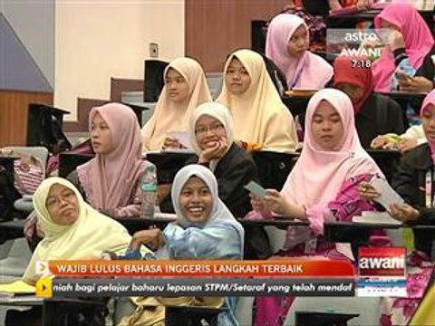 Wajib lulus Bahasa Inggeris langkah terbaik