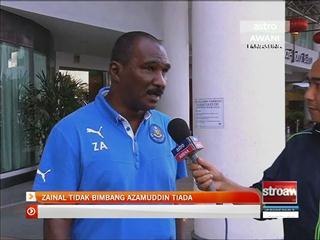 Zainal Abidin tidak bimbang Azamuddin tiada