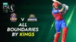 All Boundaries By Kings | Quetta Gladiators vs Karachi Kings | Match 28 | HBL PSL 7 | ML2G