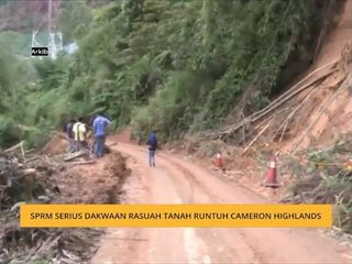SPRM serius dakwaan rasuah tanah runtuh Cameron Highlands