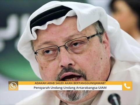 Komen Tengahari 23 Okt: Pembunuhan Jamal Khashoggi & garis panduan pengendalian makanan
