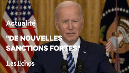 Joe Biden annonce des sanctions : "Poutine sera un paria sur la scène internationale"