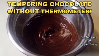 How To Temper Chocolate Without A Thermometer