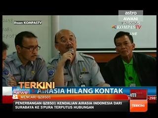 Sidang Media Khas pesawat AirAsia hilang dari Indonesia