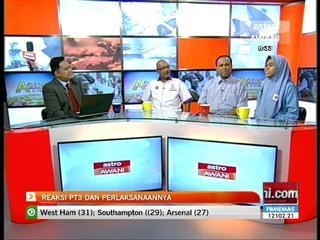 Agenda Awani: Reaksi PT3 dan pelaksanaannya