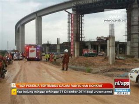 Tiga pekerja tertimbus dalam runtuhan konkrit