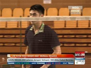 Lim Khim Wah masih aset beregu negara