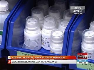 Kos ubat hospital, klinik dijangka meningkat