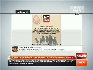 Rakyat Pakistan diseru derma darah ##peshawarattack