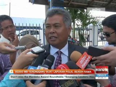 Bekas MB Terengganu buat laporan polis, bersih nama