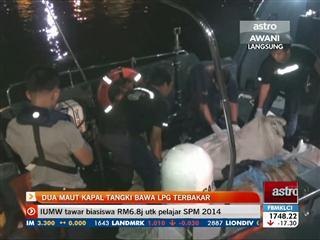 Dua maut kapal tangki bawa LPG terbakar