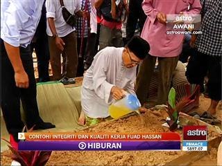 Contohi integriti dan kualiti kerja Fuad Hassan