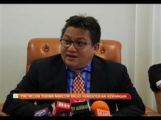 PAC belum terima maklum balas Kementerian Kewangan