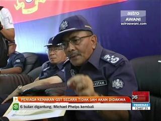 Peniaga kenakan GST secara tidak sah akan di dakwa