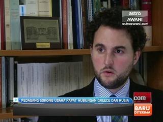 Pedagang sokong usaha rapat hubungan Greece dan Rusia