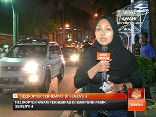 Perkembangan nahas helikopter di HKL 12:00 malam