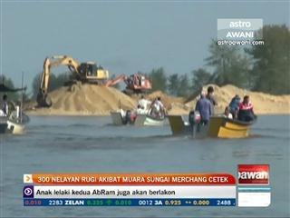 300 nelayan rugi akibat muara Sungai Merchang cetek