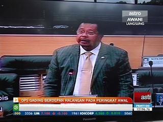 Ops Gading berdepan halangan pada peringkat awal