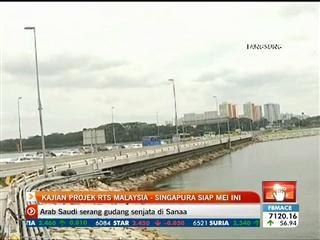 Kajian projek RTS Malaysia - Singapura siap menjelang Mei
