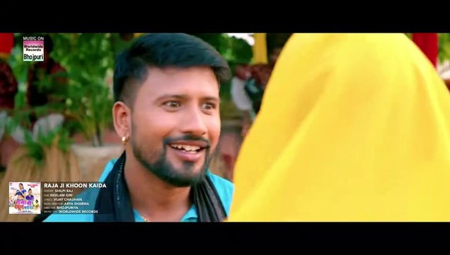VIDEO Raja Ji khun kai Da Shilpi Raj Neelam Giri Raja Ji Khoon Kaida Bhojpuri Song 2021