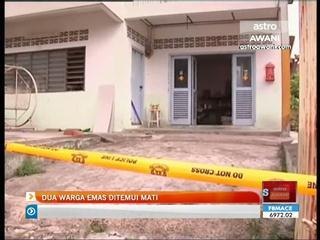 Dua warga emas ditemui mati
