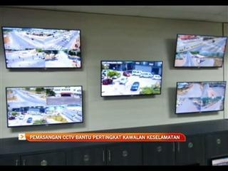 Pemasangan cctv bantu pertingkat kawalan keselamatan