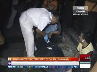 Seorang polis ditemui mati di dalam longkang