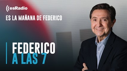 Federico a las 7: Pido perdón por haber apoyado a Pablo Casado